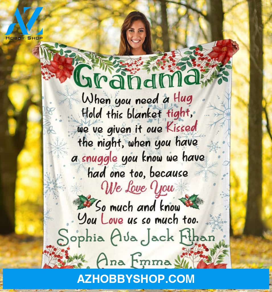 Personalized To My Grandma Fleece Blanket When You Need A Hug Great Customized Gifts For Birthday Christmas Thanksgiving Mother's Day