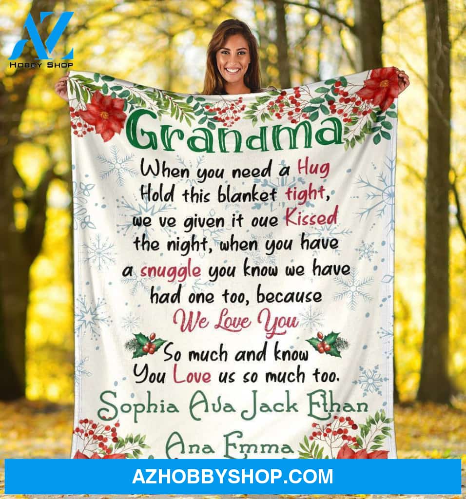 Personalized To My Grandma Fleece Blanket When You Need A Hug Great Customized Gifts For Birthday Christmas Thanksgiving Mother's Day