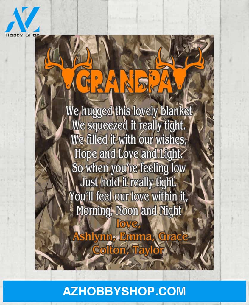 Personalized To My Grandpa Deer Hunting Fleece Blanket You'll Feel Our Love Within in This Blanket Great Customized Blanket Gift For Father's Day Birthday Christmas Thanksgiving