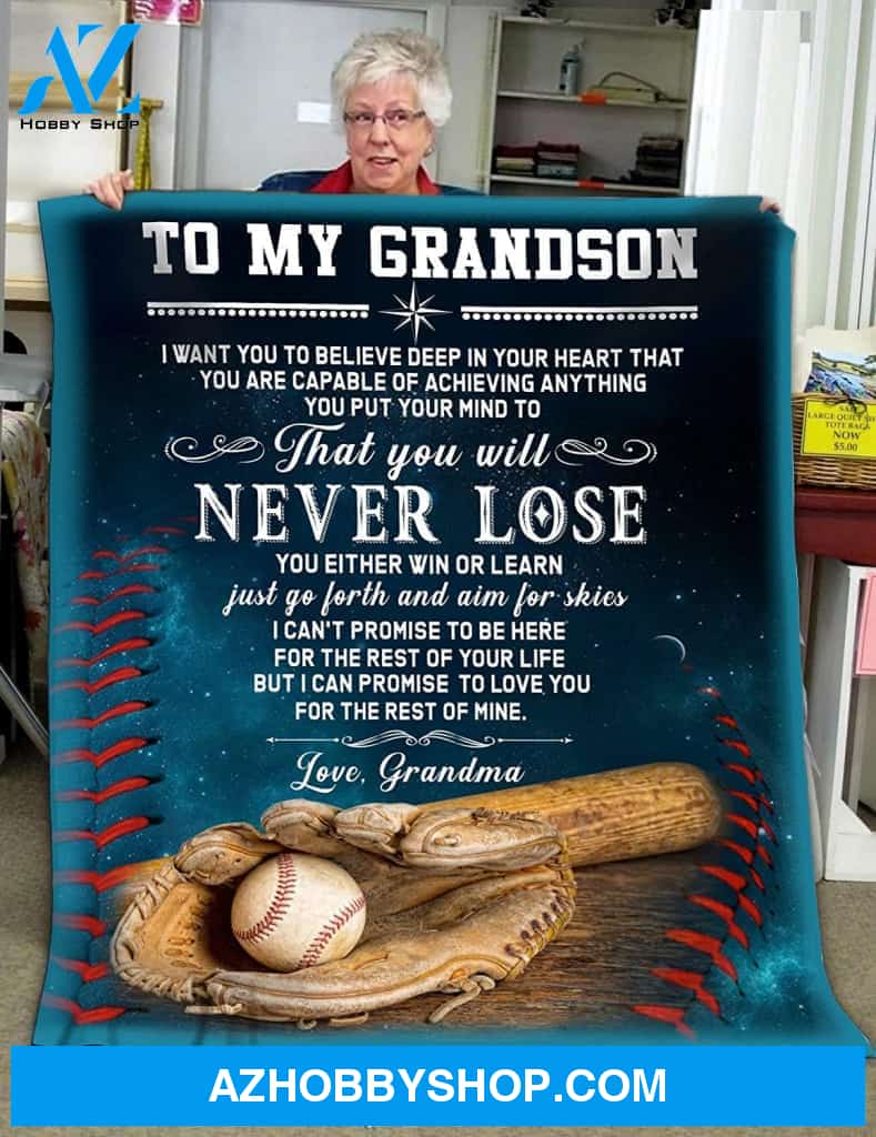 Personalized to My Grandson Baseball Fleece Blanket from Grandma Never Lose Great Customized Blanket for Birthday Christmas Thanksgiving