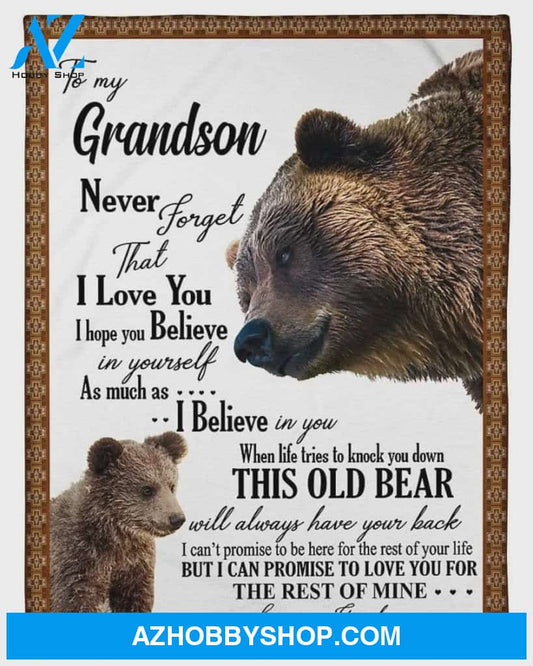 Personalized To My Grandson Bear Fleece Blanket From Grandma Never Forget that I Love You Great Customized Blanket For Birthday Christmas Thanksgiving