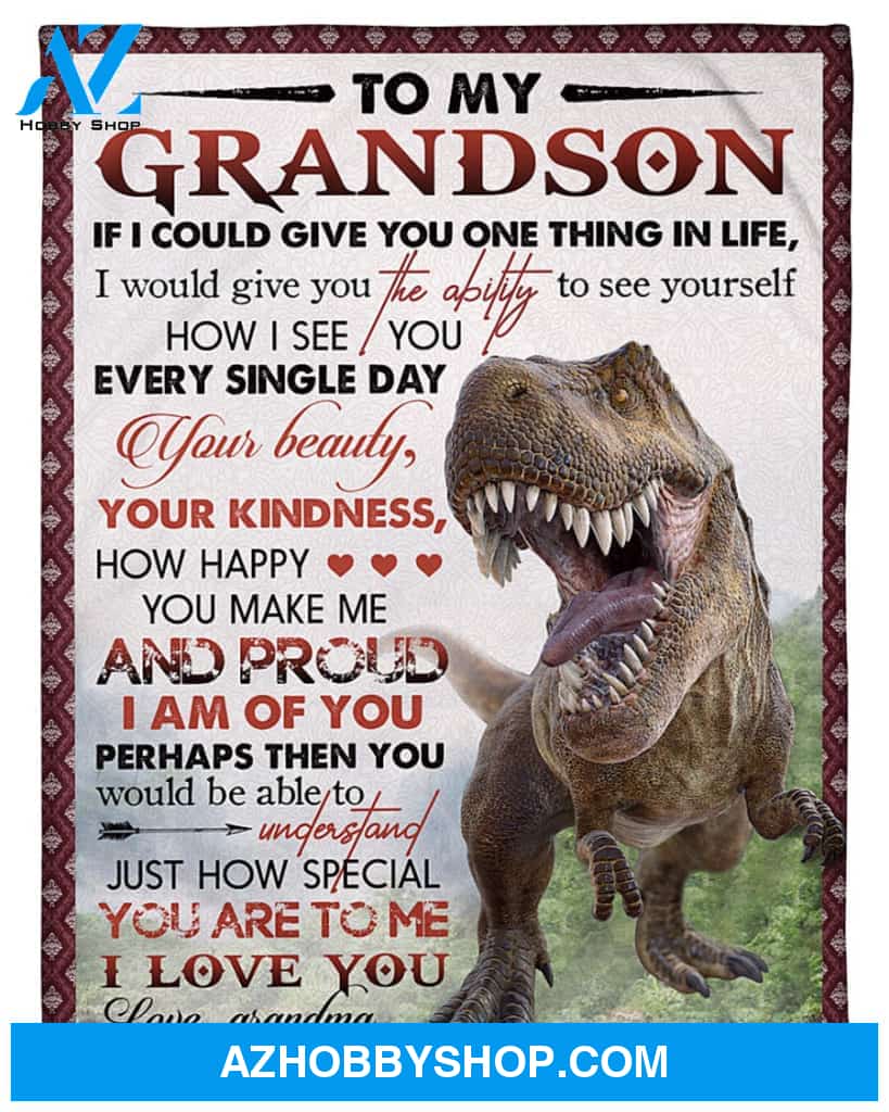 Personalized To My Grandson Dinosaur Fleece Blanket From Grandma How Happy You Make Me Great Customized Gift For Birthday Christmas Thanksgiving
