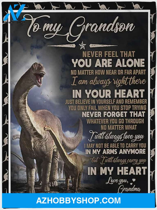 Personalized To My Grandson Dinosaur Fleece Blanket From Grandma Never Feel That You Are Alone Great Customized Blanket For Birthday Christmas Thanksgiving