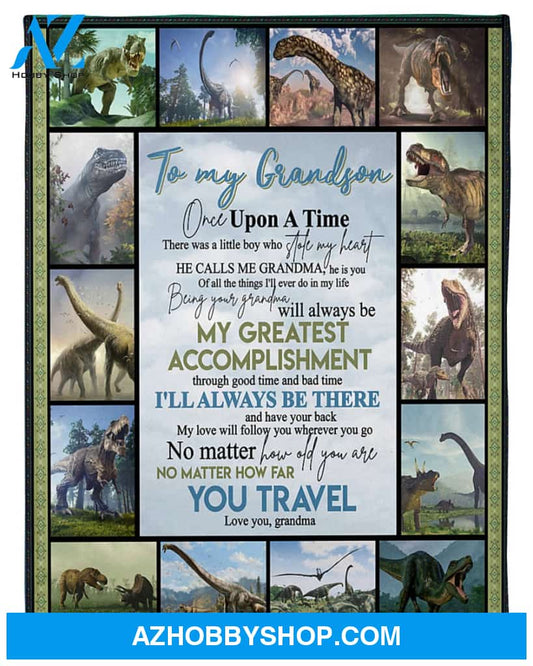 Personalized To My Grandson Dinosaur Fleece Blanket From Grandma No Matter How Far You Travel Great Customized Gift For Birthday Christmas Thanksgiving