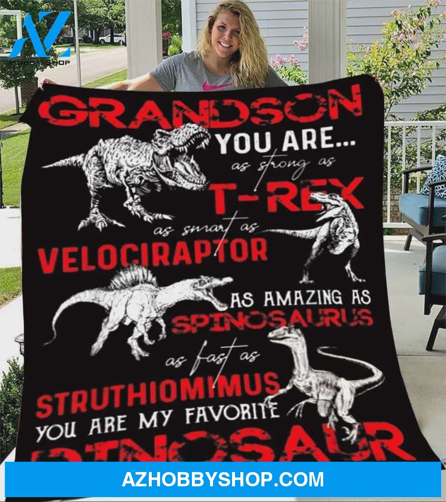 To My Grandson Dinosaur Fleece Blanket You Are My Favorite Great Customized Blanket Gift For Birthday Christmas Thanksgiving