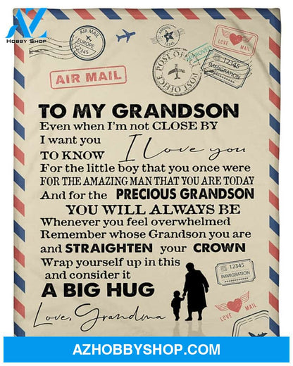 Personalized To My Grandson Fleece Blanket From Grandma Even When I'M Not Close By Great Customized Blanket For Birthday Christmas Thanksgiving
