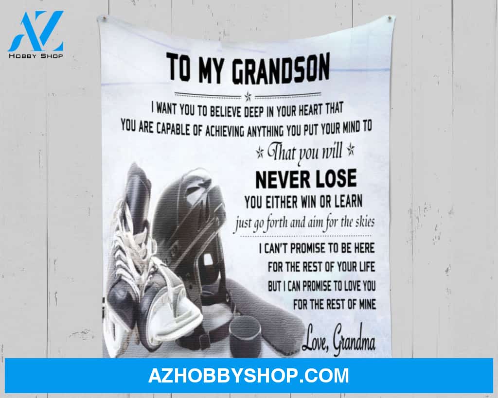 Personalized To My Grandson Fleece Blanket From Grandma I Want You To Believe Deep In Your Heart Great Customized Blanket For Birthday Christmas Thanksgiving