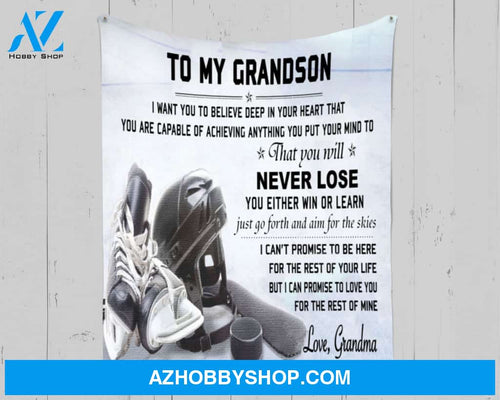 Personalized To My Grandson Fleece Blanket From Grandma I Want You To Believe Deep In Your Heart Great Customized Blanket For Birthday Christmas Thanksgiving