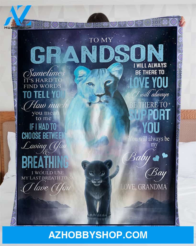 Personalized To My Grandson Fleece Blanket From Grandma I Will Be There To Love You Great Customized Blanket For Birthday Christmas Thanksgiving