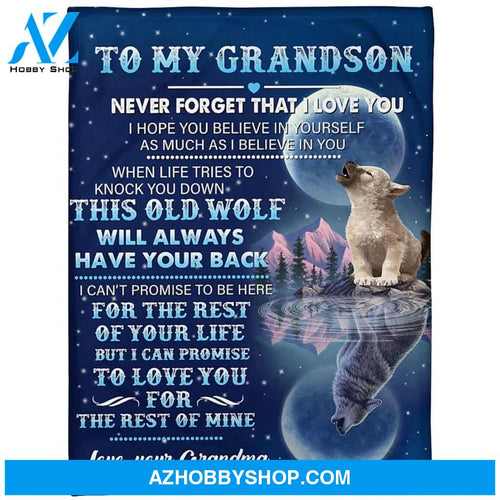 Personalized To My Grandson Fleece Blanket From Grandma Never Forget That I Love You Great Customized Blanket For Birthday Christmas Thanksgiving