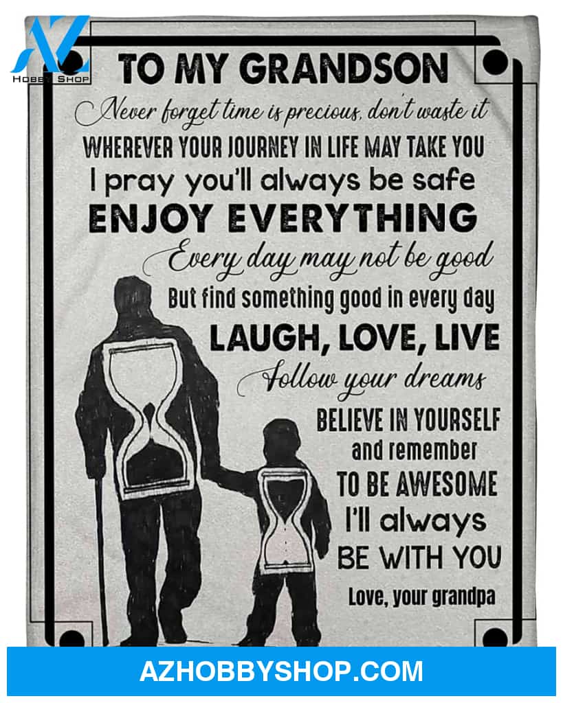 Personalized To My Grandson Fleece Blanket From Grandpa Enjoy Everything Great Customized Gift For Birthday Christmas Thanksgiving