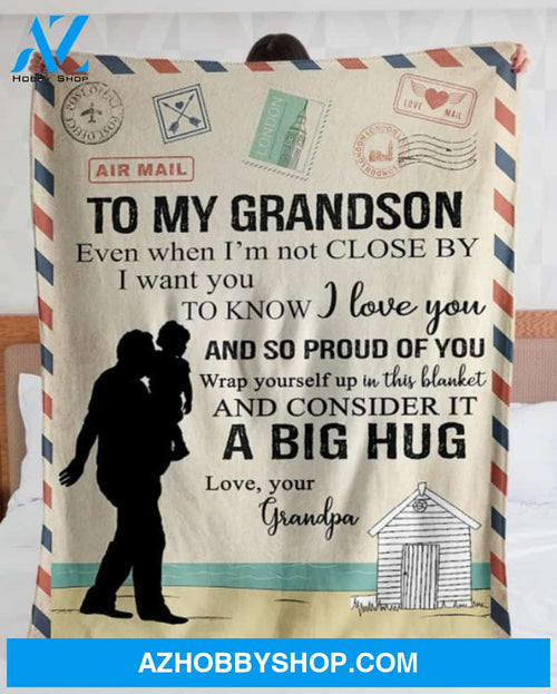 Personalized To My Grandson Fleece Blanket From Grandpa I Want You To Know I Love You Customized Blanket For Birthday Christmas Thanksgiving