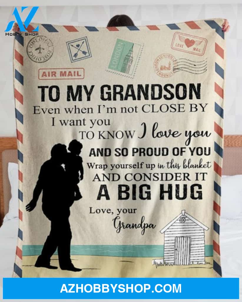 Personalized To My Grandson Fleece Blanket From Grandpa I Want You To Know I Love You Customized Blanket For Birthday Christmas Thanksgiving