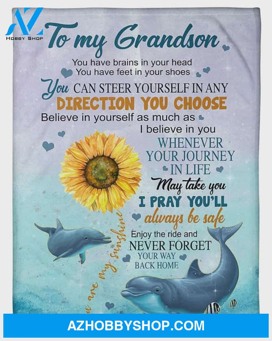 Personalized To My Grandson Fleece Blanket You Can Steer Yourself In Any Direction You Choose Great Customized Gifts For Birthday Christmas Thanksgiving