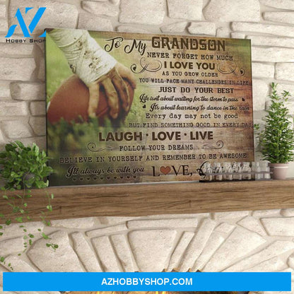 To My Grandson Never Forget How Much I Love You Football Horizontal Canvas - gift for grandson, gift for grandpa