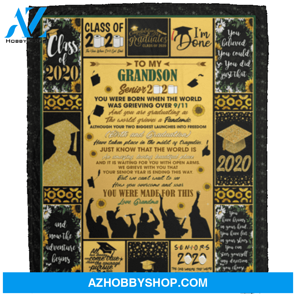 Personalized To My Grandson Senior Fleece Blanket From Grandma You Were made For This Wherever You Go Great Customized Blanket Gifts For Graduation Birthday Christmas Thanksgiving