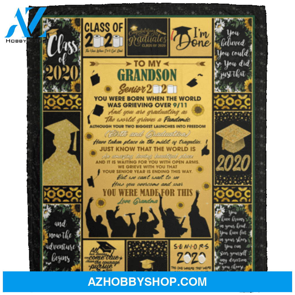 Personalized To My Grandson Senior Fleece Blanket From Grandma You Were made For This Wherever You Go Great Customized Blanket Gifts For Graduation Birthday Christmas Thanksgiving