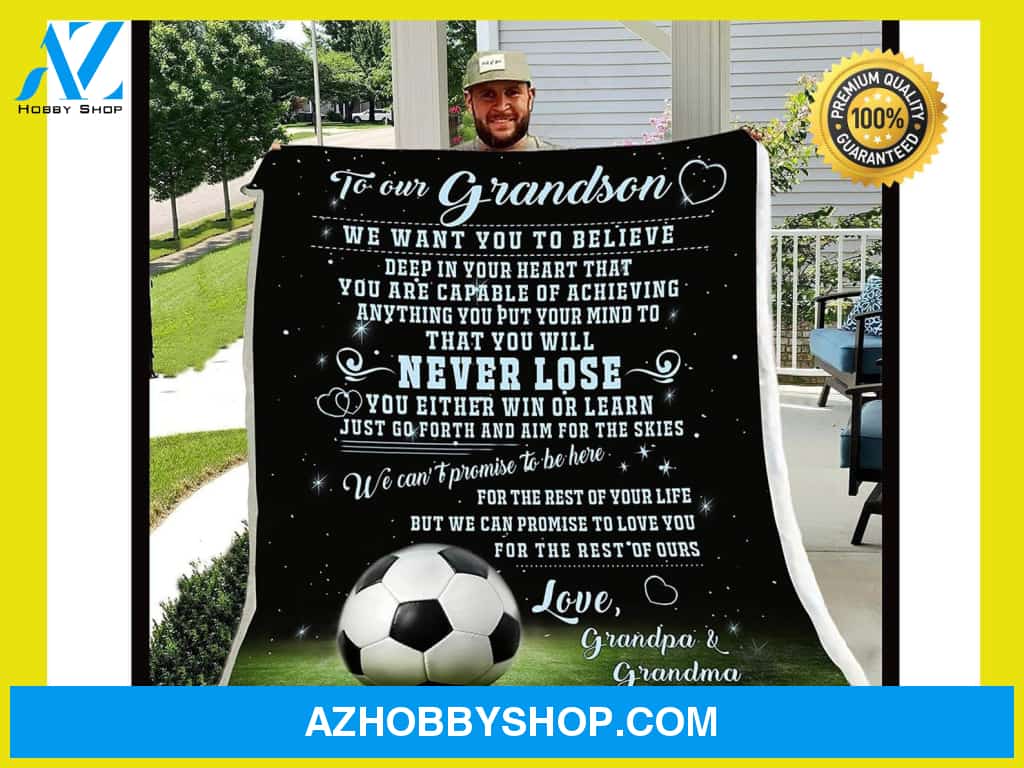 Personalized To My Grandson Soccer Fleece Blanket From Grandpa And Grandma Never Lose Great Customized Blanket Gifts For Birthday Christmas Thanksgiving