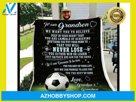 Personalized To My Grandson Soccer Fleece Blanket From Grandpa And Grandma Never Lose Great Customized Blanket Gifts For Birthday Christmas Thanksgiving