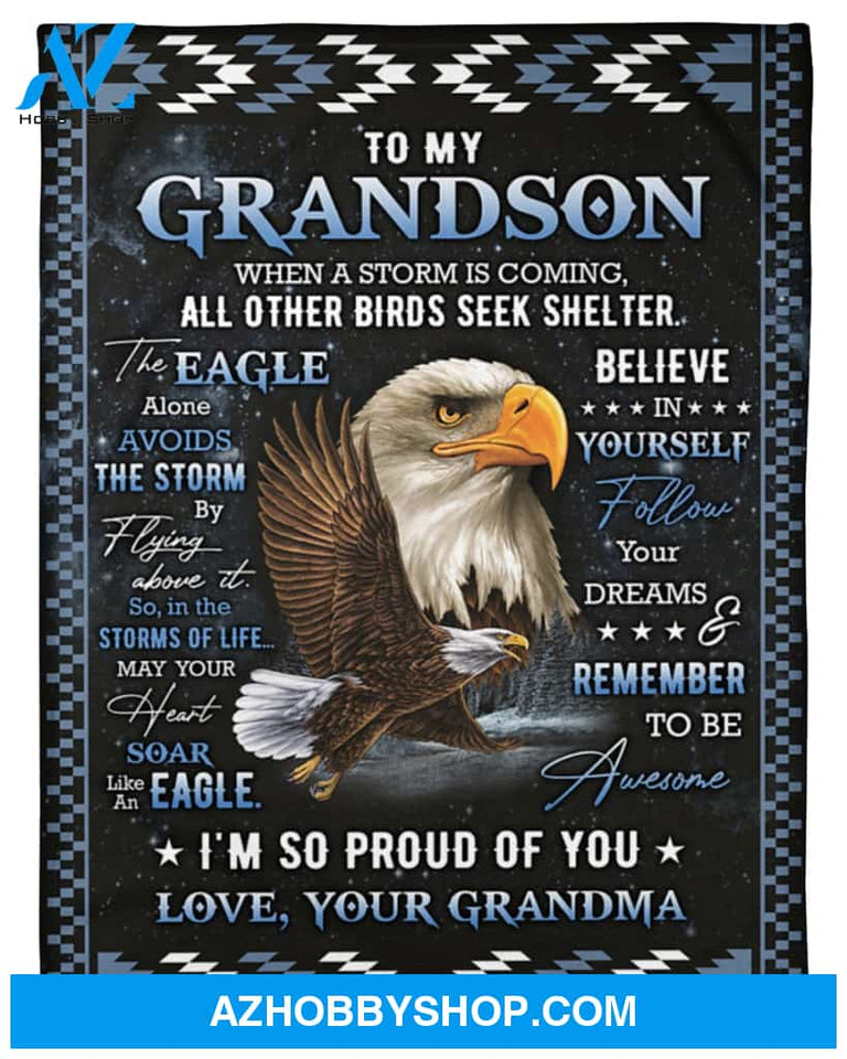 To My Grandson When A Storm Is Coming - Eagle Blanket Gift For Grandson From Grandma Family Birthday Gift Home Decor Bedding Couch Sofa Soft And Comfy Cozy