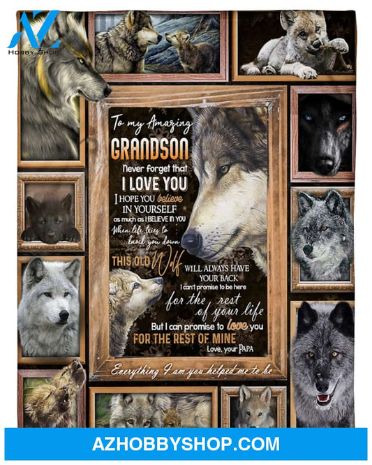 Personalized To My Grandson Wolf Fleece Blanket From Grandpa Never Forget That I Love You Great Customized Gift For Birthday Christmas Thanksgiving