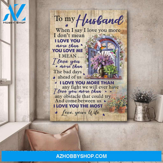 To my husband- Beautiful window - I love you the most - Couple Portrait Canvas Prints, Wall Art