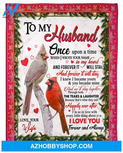 Personalized To My Husband Birds Fleece Blanket From Wife Once Upon A Time Great Customized Gift For Birthday Christmas Thanksgiving Anniversary Father's Day