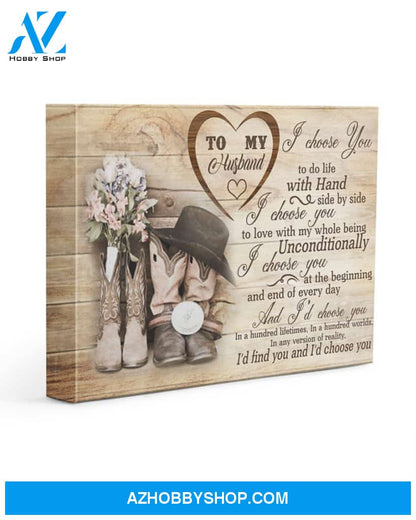 To My Husband Canvas From Wife Full Size Canvas I Choose You To Do Life With Hand