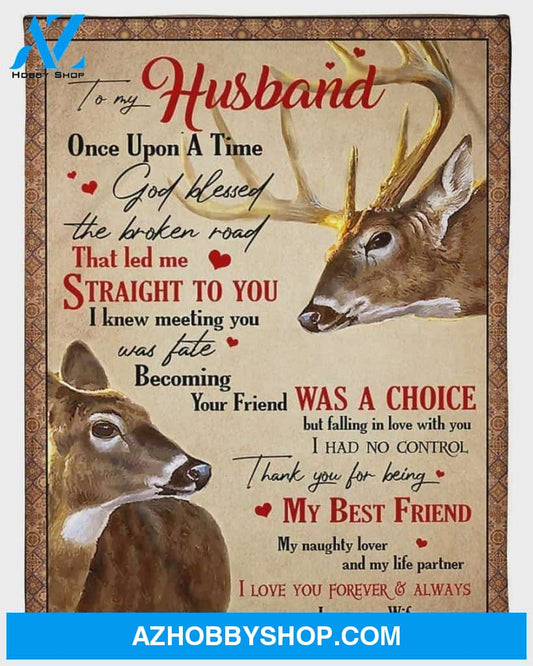 Personalized To My Husband Deer Fleece Blanket From Wife God Blessed The Broken Road That Led Me Straight To You Great Customized Blanket For Birthday Christmas Thanksgiving
