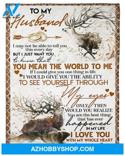 Personalized To My Husband Deer Fleece Blanket From Wife You Mean The World To Me Great Customized Gift For Birthday Christmas Thanksgiving Anniversary