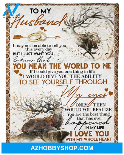 Personalized To My Husband Deer Fleece Blanket From Wife You Mean The World To Me Great Customized Gift For Birthday Christmas Thanksgiving Anniversary