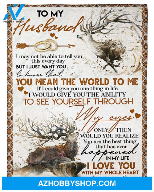Personalized To My Husband Deer Fleece Blanket From Wife You Mean The World To Me Great Customized Gifts For Birthday Christmas Thanksgiving Anniversary