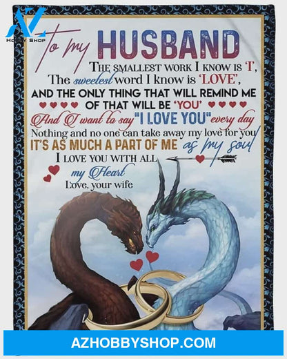 Personalized To My Husband Dragon Fleece Blanket From Wife I Love You With All My Heart Great Customized Blanket For Birthday Christmas Thanksgiving