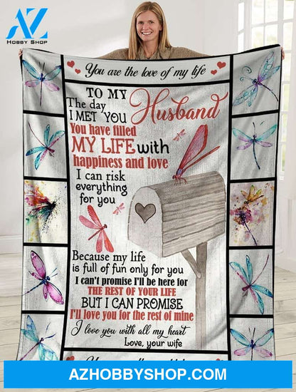 Personalized To My Husband Dragonfly Fleece Blanket You Are The Love Of My Life Great Customized Gift For Father's Day Anniversary Birthday Christmas Thanksgiving
