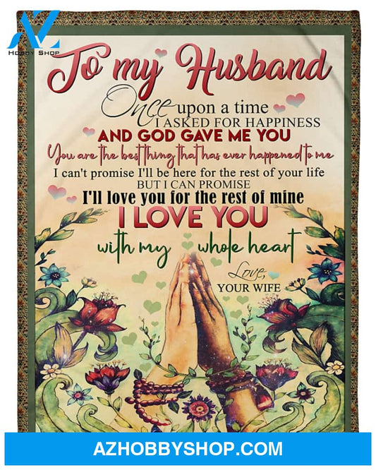 Personalized To My Husband Fleece Blanket From Wife God Gave Me You Great Customized Gift For Birthday Christmas Thanksgiving Anniversary Father's Day