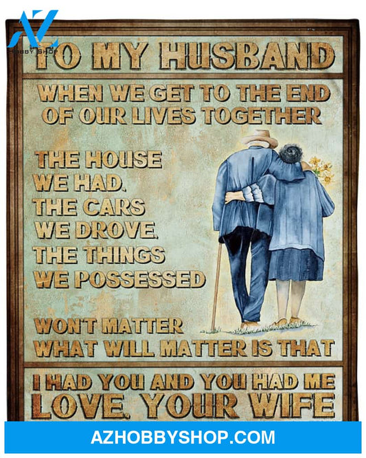 Personalized To My Husband Fleece Blanket From Wife I Had You and You Had Me Great Customized Blanket For Birthday Christmas Thanksgiving