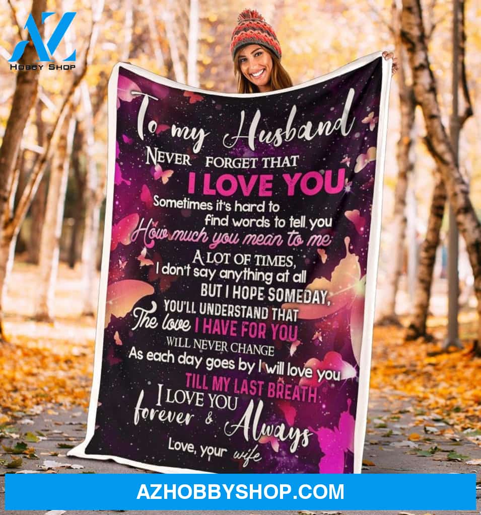 Personalized To My Husband Fleece Blanket From Wife Sometimes It's Hard To Tell You Great Customized Blanket For Birthday Christmas Thanksgiving Anniversary