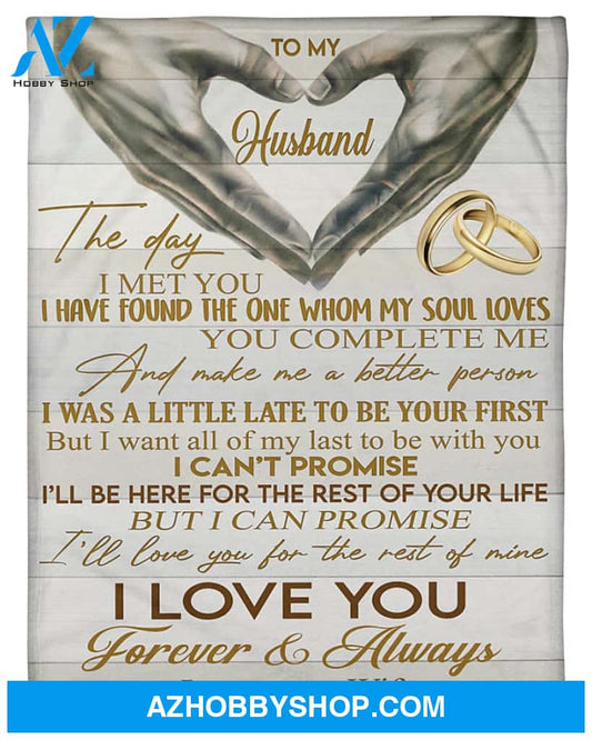 Personalized To My Husband Fleece Blanket From Wife The Day I Met You Great Customized Blanket For Birthday Christmas Thanksgiving Anniversary