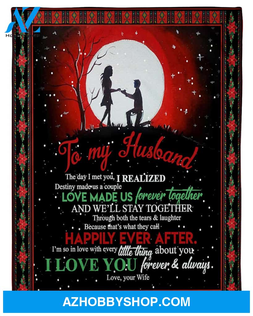 Personalized To My Husband Fleece Blanket From Wife We'll Stay Together Great Customized Gift For Birthday Christmas Thanksgiving Anniversary Father's Day