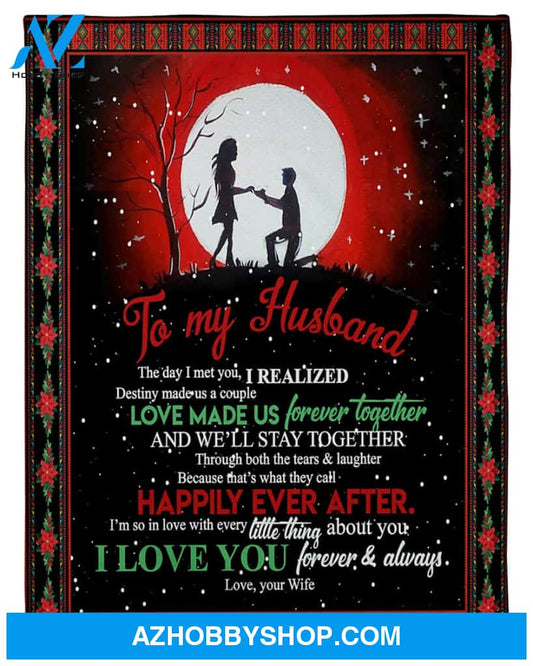 Personalized To My Husband Fleece Blanket From Wife We'll Stay Together Great Customized Gift For Birthday Christmas Thanksgiving Anniversary Father's Day