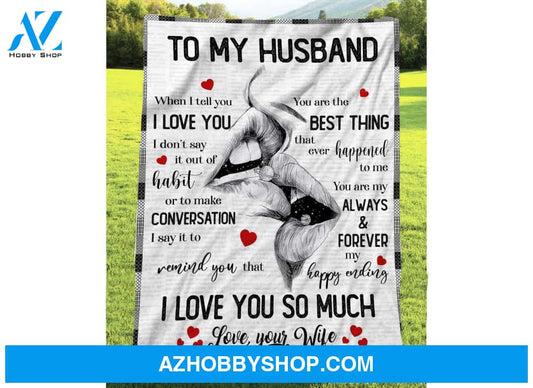 Personalized To My Husband Fleece Blanket From Wife You Are My Always And Forever Great Customized Blanket For Birthday Christmas Thanksgiving Anniversary