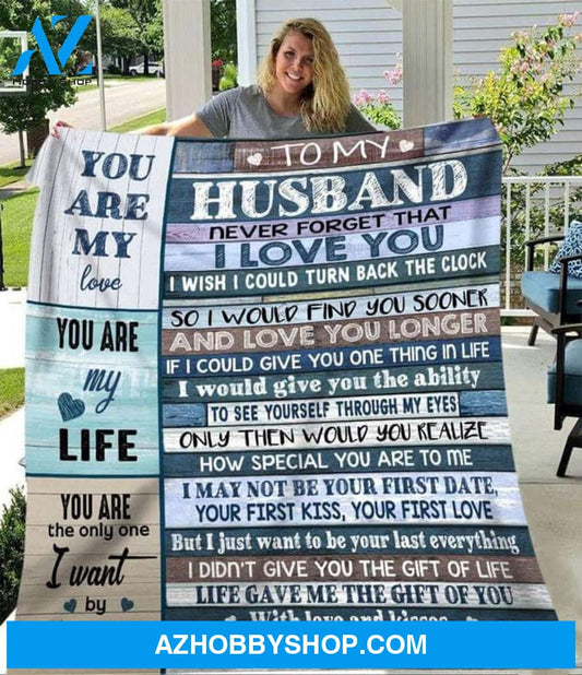 Personalized To My Husband Fleece Blanket From Wife You Are My Life Great Customized Blanket For Birthday Christmas Thanksgiving Anniversary