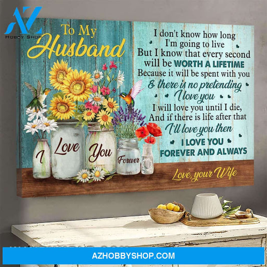 To my husband - Flower Jars - I love you forever and always - Couple Landscape Canvas Prints, Wall Art