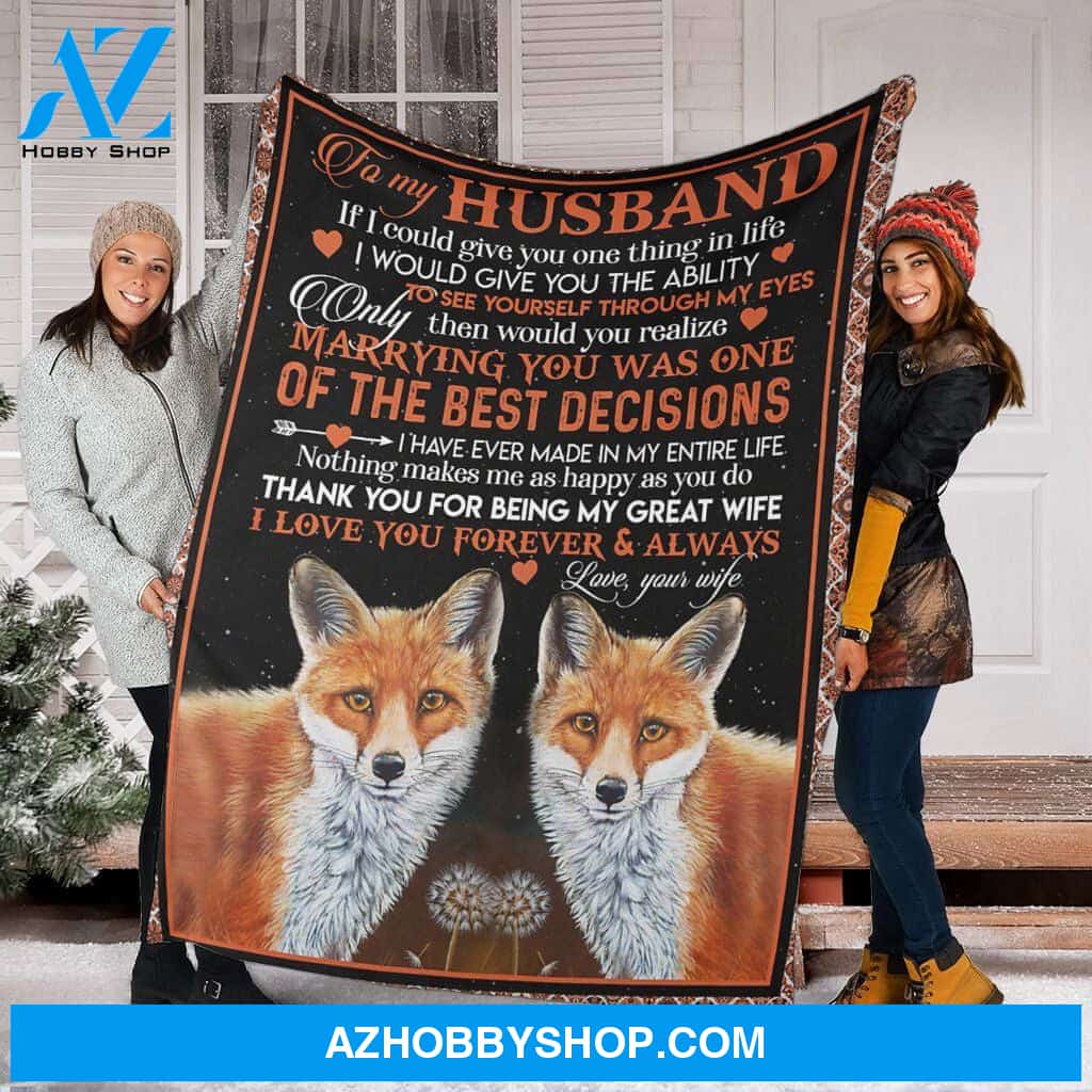 Personalized To My Husband Fox Fleece Blanket I Love You Forever and Always Great Customized Blanket For Birthday Christmas Thanksgiving