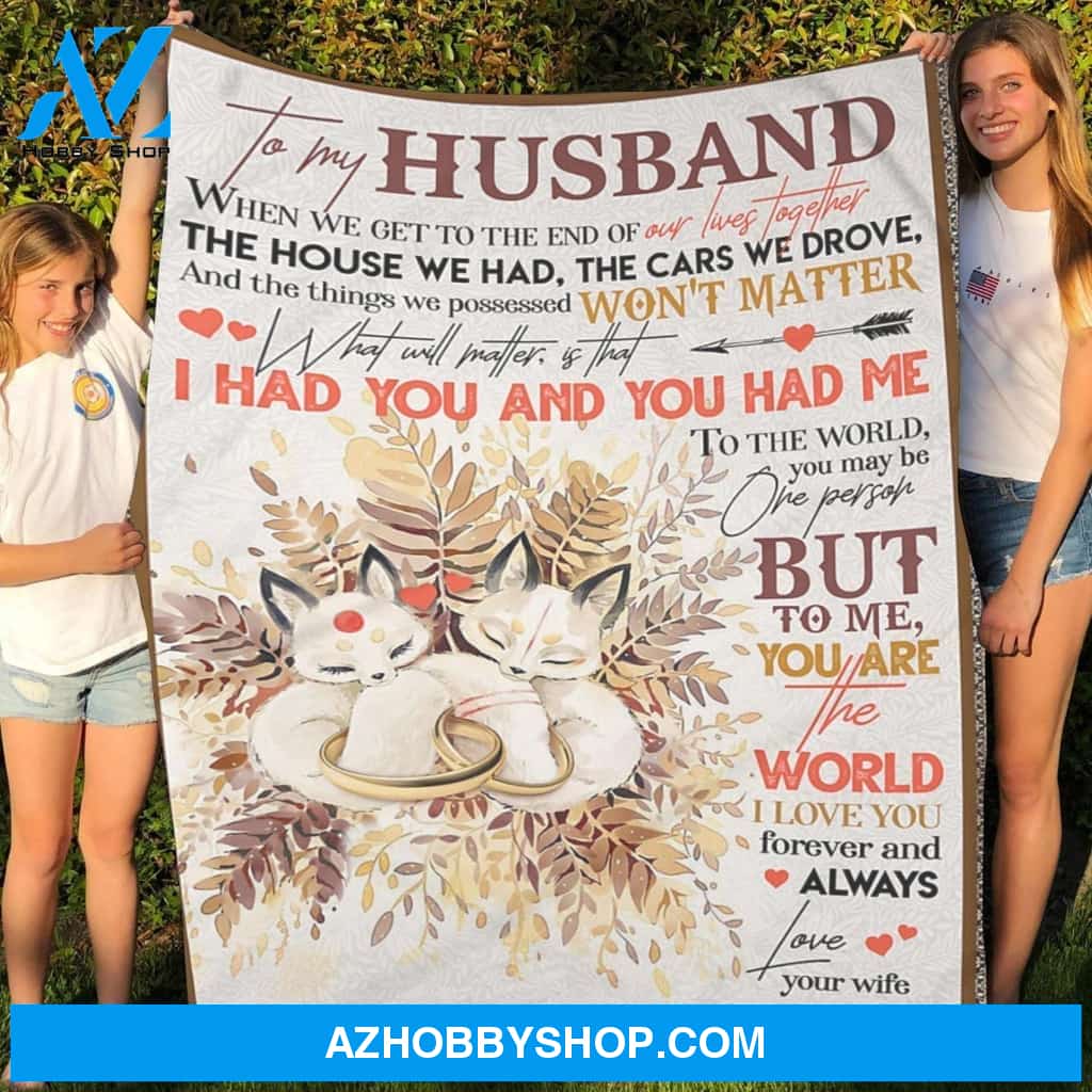 Personalized To My Husband Fox Fleece Blanket I Love You Forever and Always Great Customized Blanket For Birthday Christmas Thanksgiving