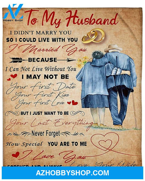 Personalized To My Husband From Wife I Could Live With You Fleece Blanket Great Customized Gifts For Birthday Christmas Thanksgiving Wedding Valentine's Day