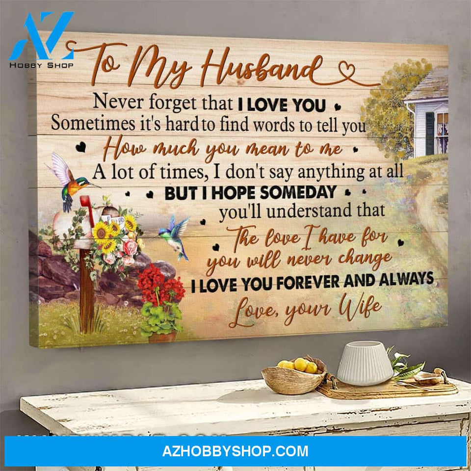 To my husband - Hummingbird and the little house - Never forget that I love you - Couple Landscape Canvas Prints, Wall Art