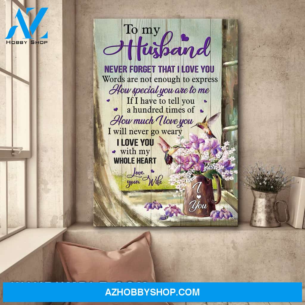 To my husband - Hummingbird - Never forget that I love you - Couple Portrait Canvas Prints, Wall Art