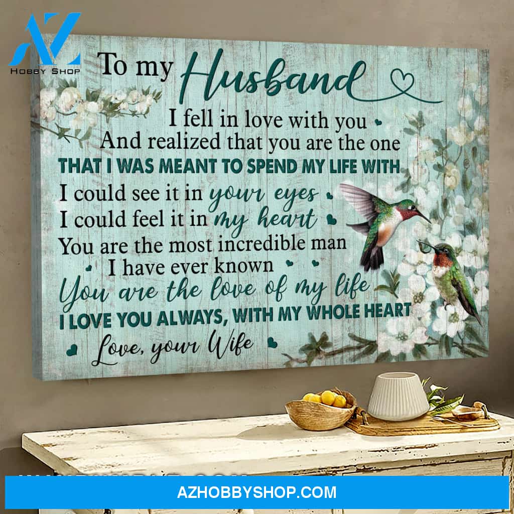 To my husband - Hummingbird - You are the love of my life - Couple Landscape Canvas Prints, Wall Art