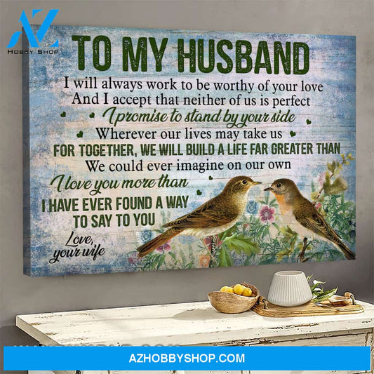 To my husband, I love you more than I have ever said - Sparrow painting Landscape Canvas Prints, Wall Art